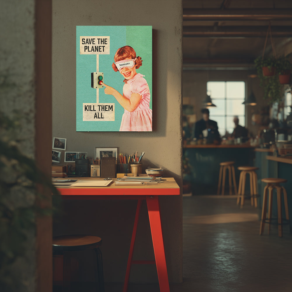 Save The Planet K*ll Them All